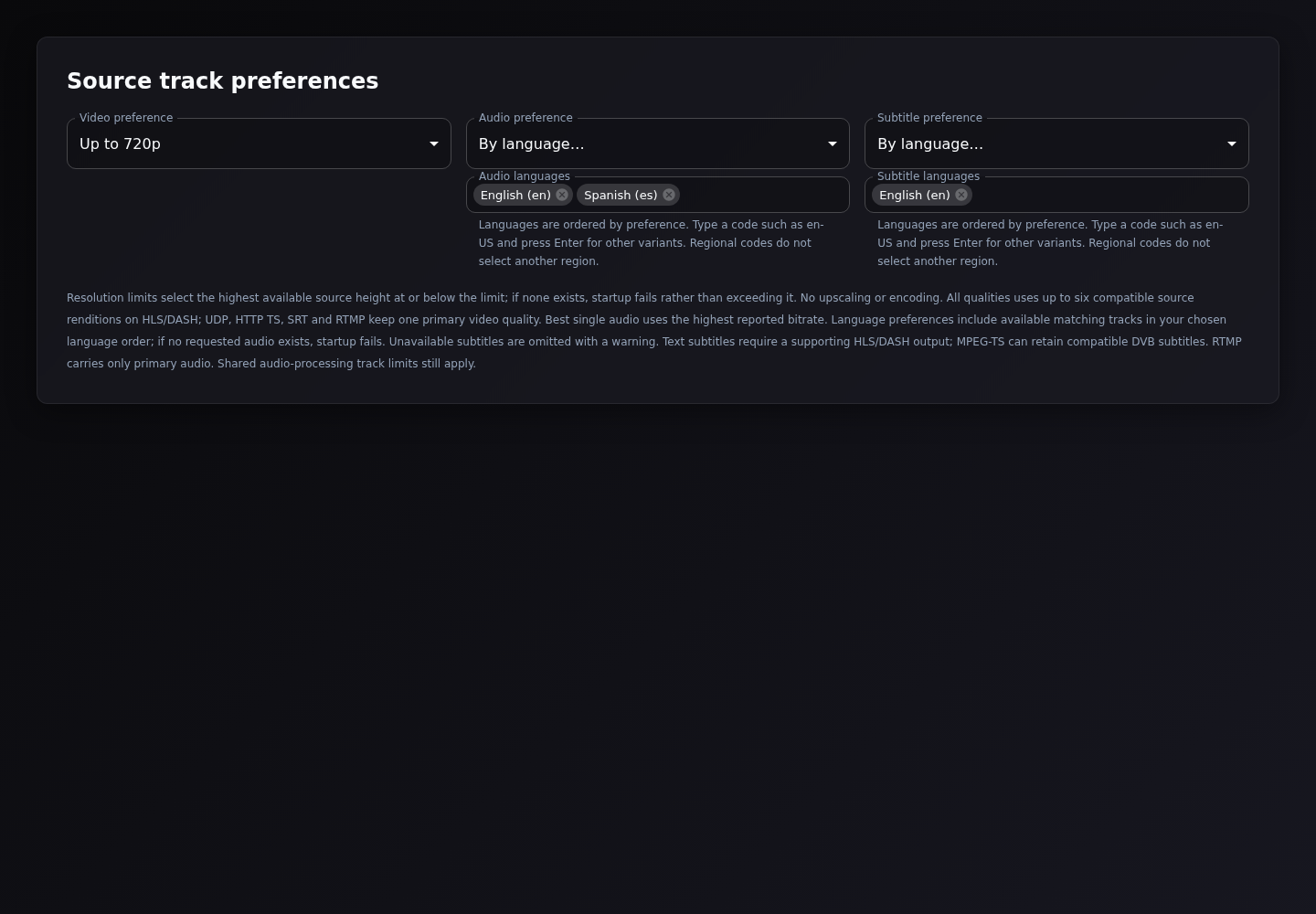 Actual universal track preference controls with a 720p cap and language preferences